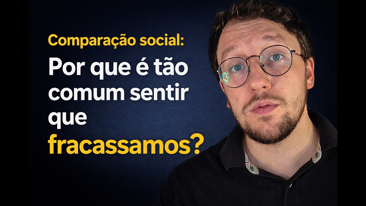 Comparação social: Por que é tão comum sentir que fracassamos?