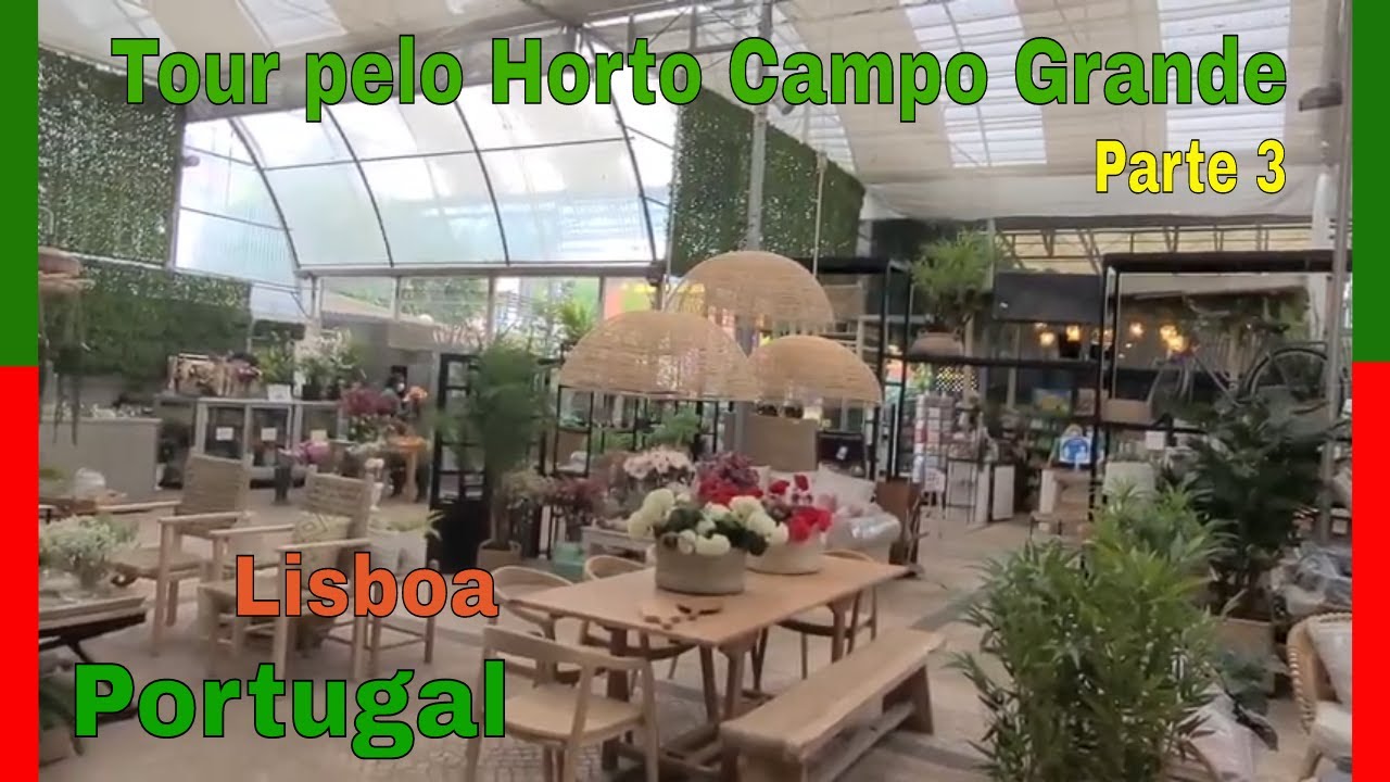 Visita ao Garden Horto Campo Grande em Lisboa (Portugal) - Parte 3