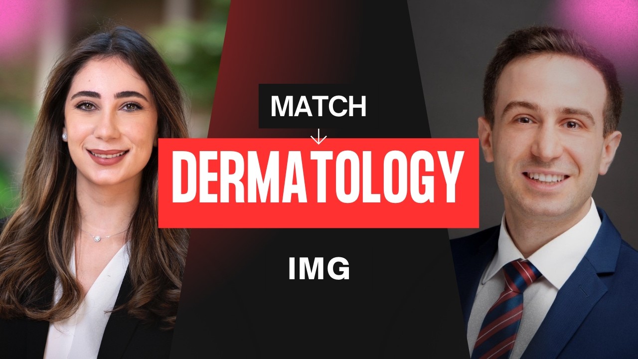How To Match Into Dermatology Residency as an IMG | Dermatology Match 2025/2026