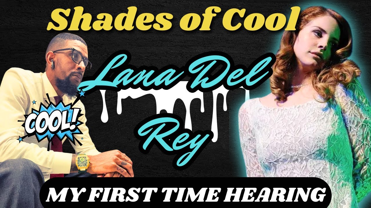 First Time Reacting To: Shades of Cool Music Video by Lana Del Rey LDR #lanadelrey