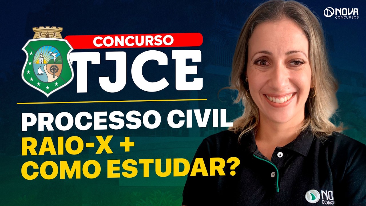 Concurso TJCE 2026 | Processo Civil: Raio-X + Como estudar?
