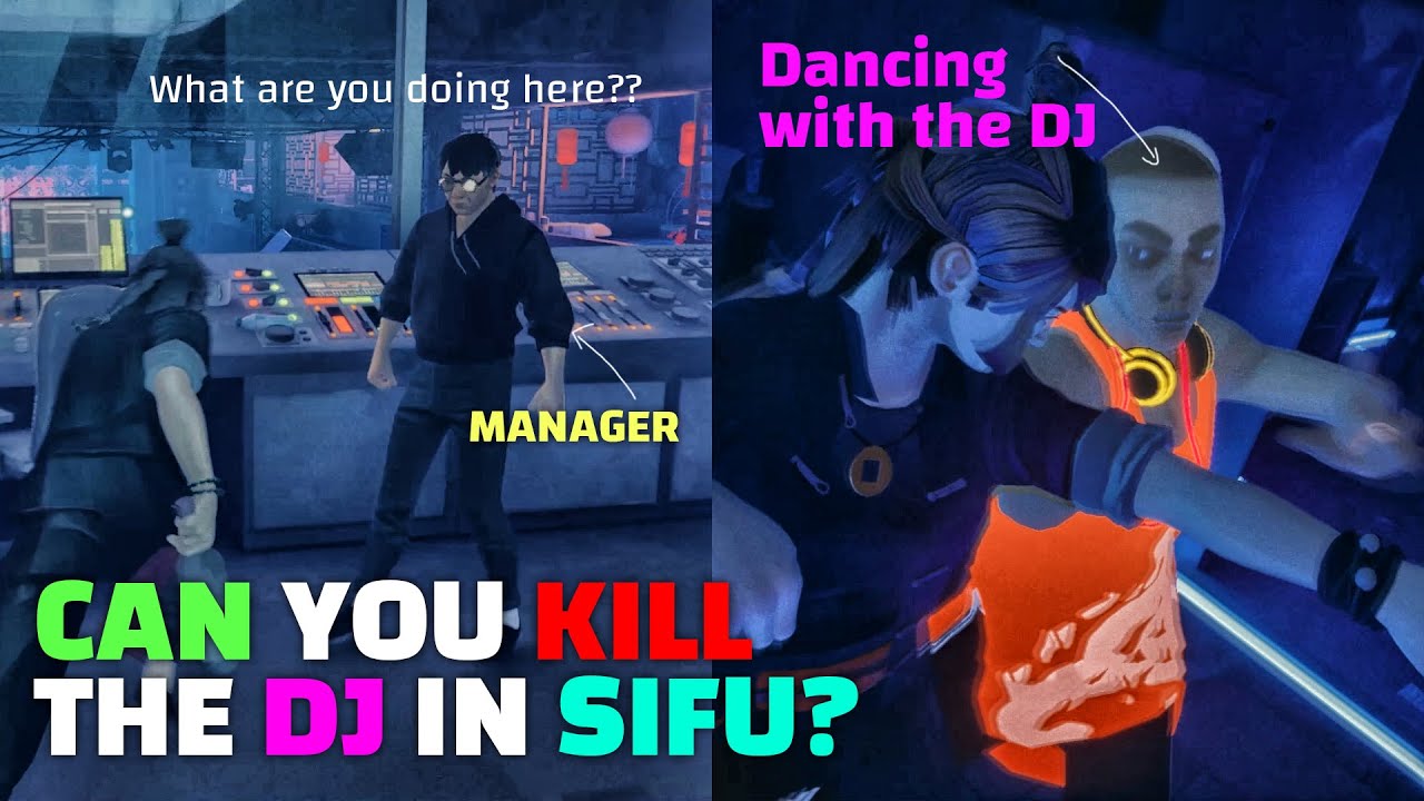 Can you Dance & Kill the DJ in SIFU