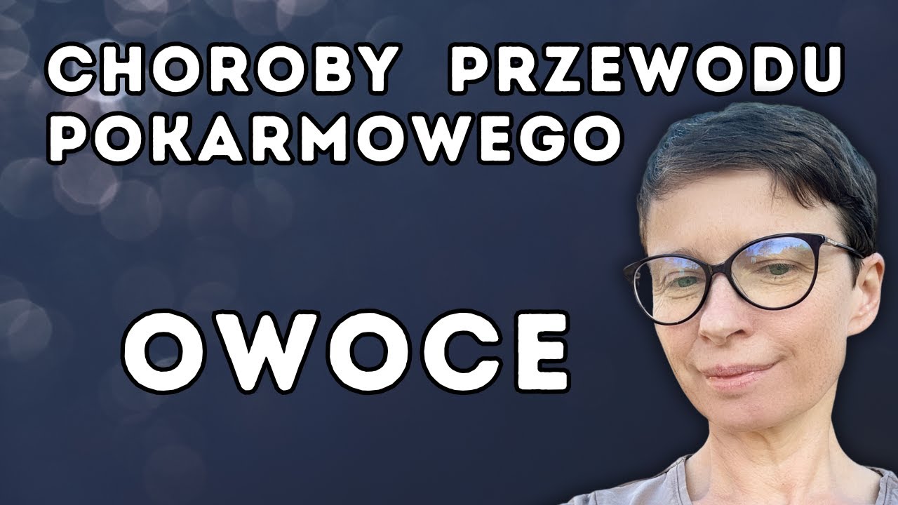 Ciemna strona owoców. Wiesz co jesz?