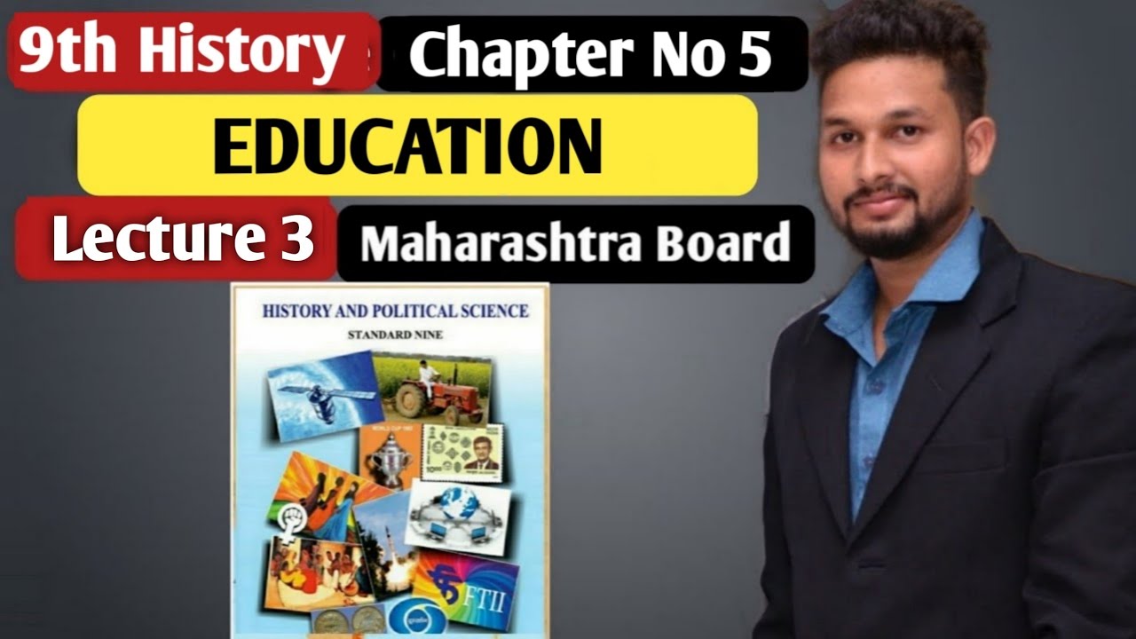 9th History | Chapter 5 | Education | Lecture 3 | maharashtra board |
