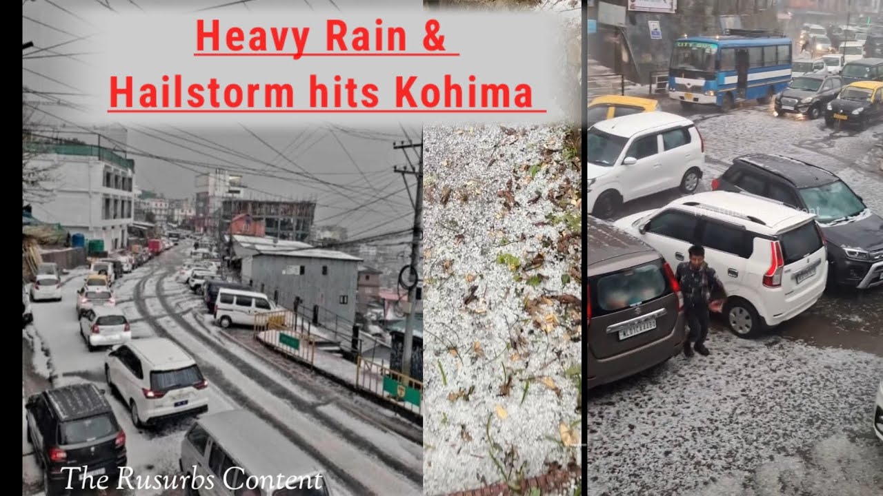 Heavy rain & Hailstorm hits in  Kohima Nagaland Northeast India. March /9/2026.