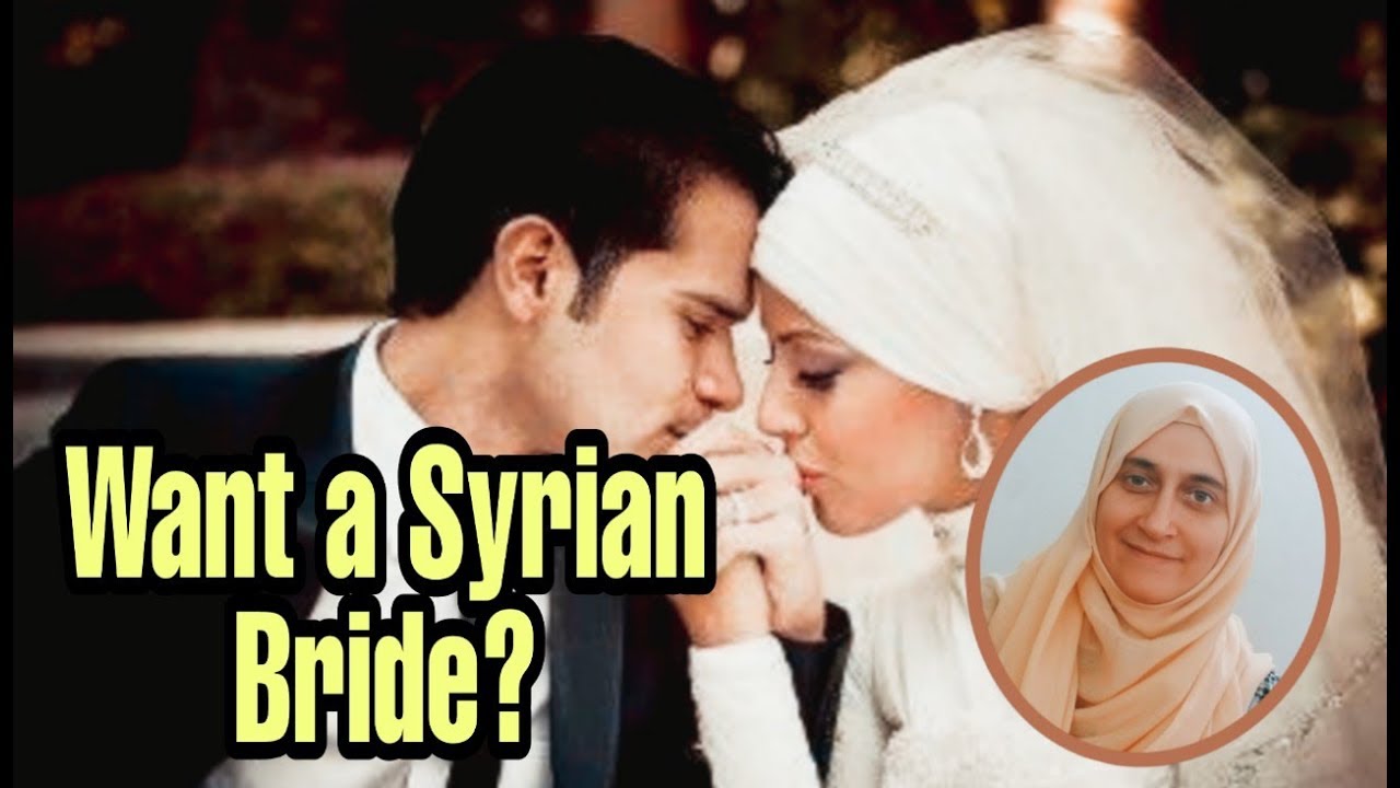 I want to marry a Syrian girl | How to marry a Syrian lady | Moumena Saradar