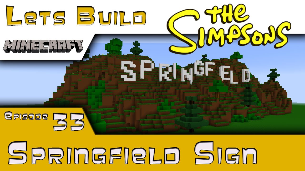 Minecraft :: Springfield Lets Build :: Springfield Sign :: E33