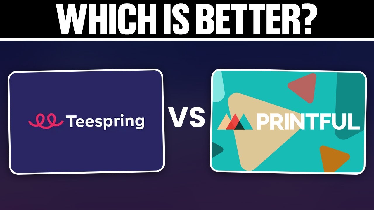 Teespring vs  Printful Comparison 2025! (Which One is Better?)