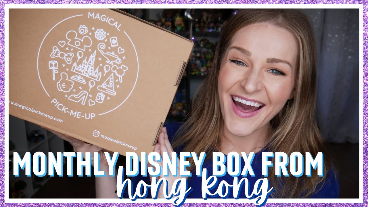 Monthly DISNEY goodies from HONG KONG!  Magical Pick-Me-Up Unboxing!