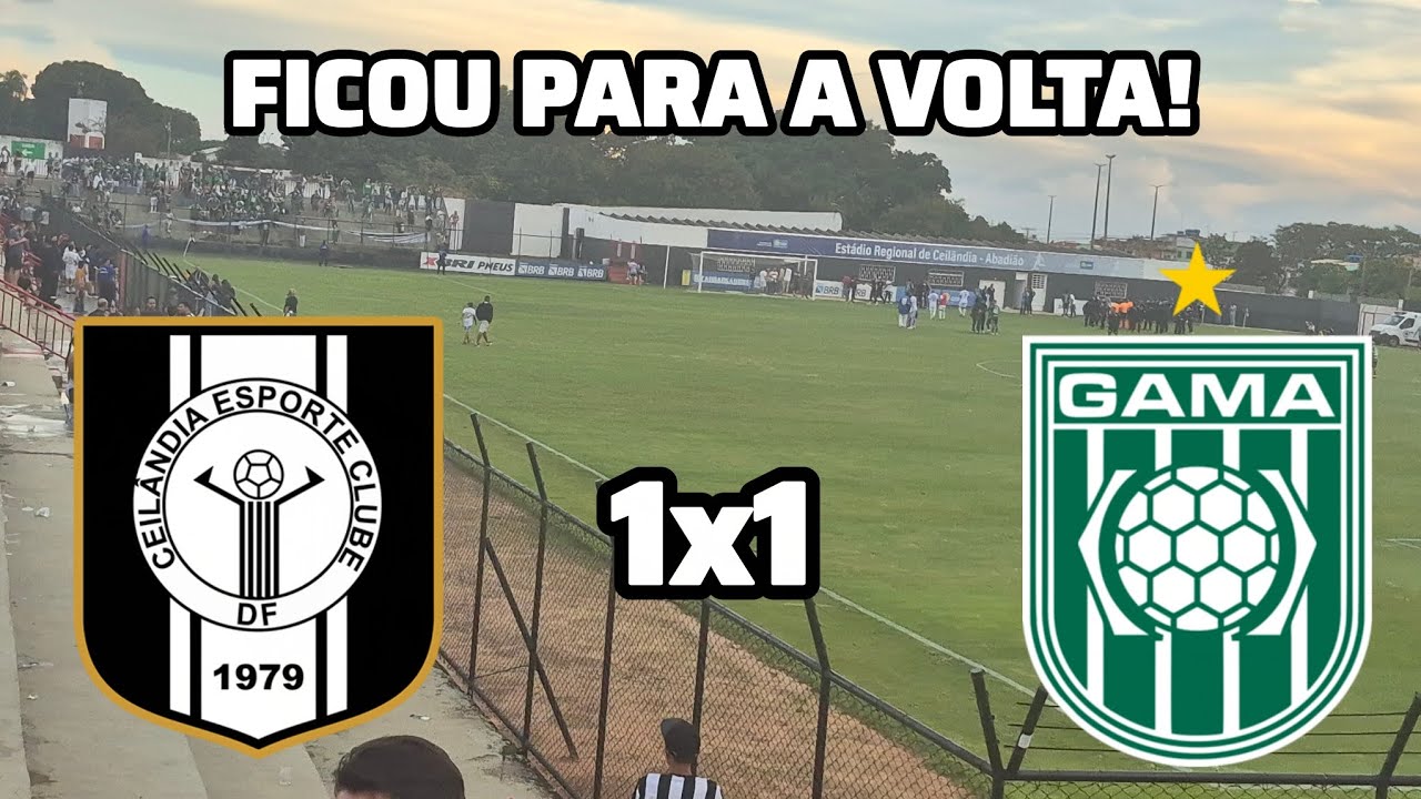 CEILÂNDIA FAZ GOL NO FIM, E EMPATA COM GAMA NA IDA DA SEMI DO CANDANGÃO 2026