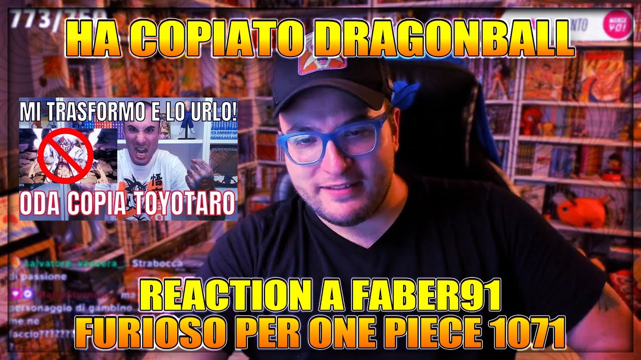 Ha copiato Dragonball Reaction a Faber91 furioso per One Piece 1071