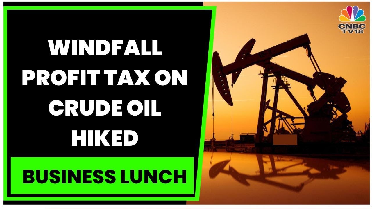 Centre Hikes Windfall Profit Tax On Crude Oil, Cut Rate On Export Of Diesel | Business Lunch