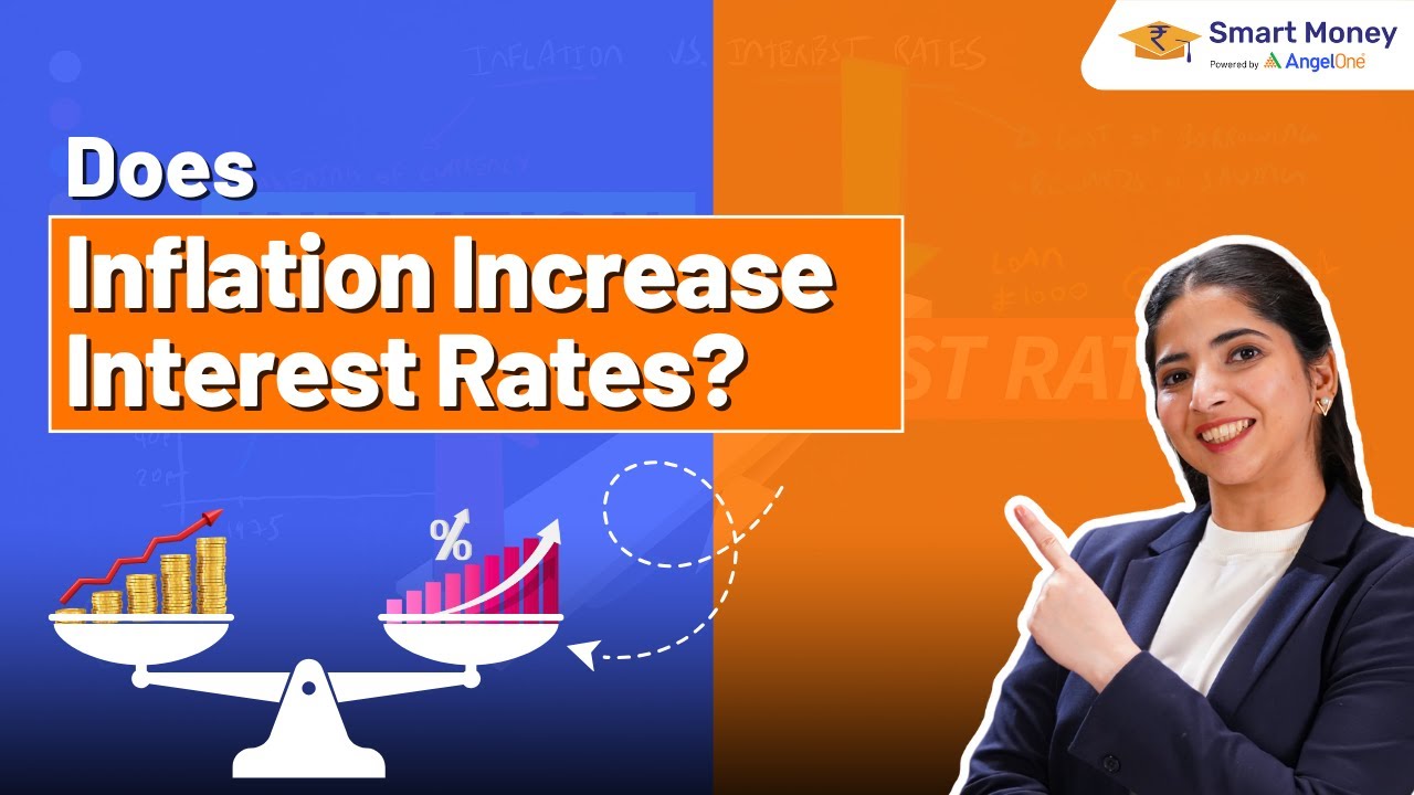 Relationship Between Inflation and Interest Rates | ​How Interest Rates And Inflation Are Related​