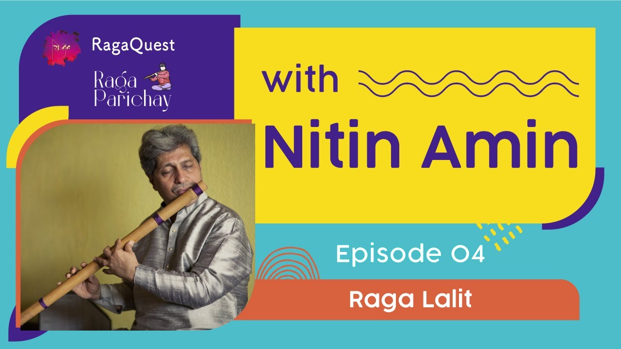Raga Parichay: Raga Lalit