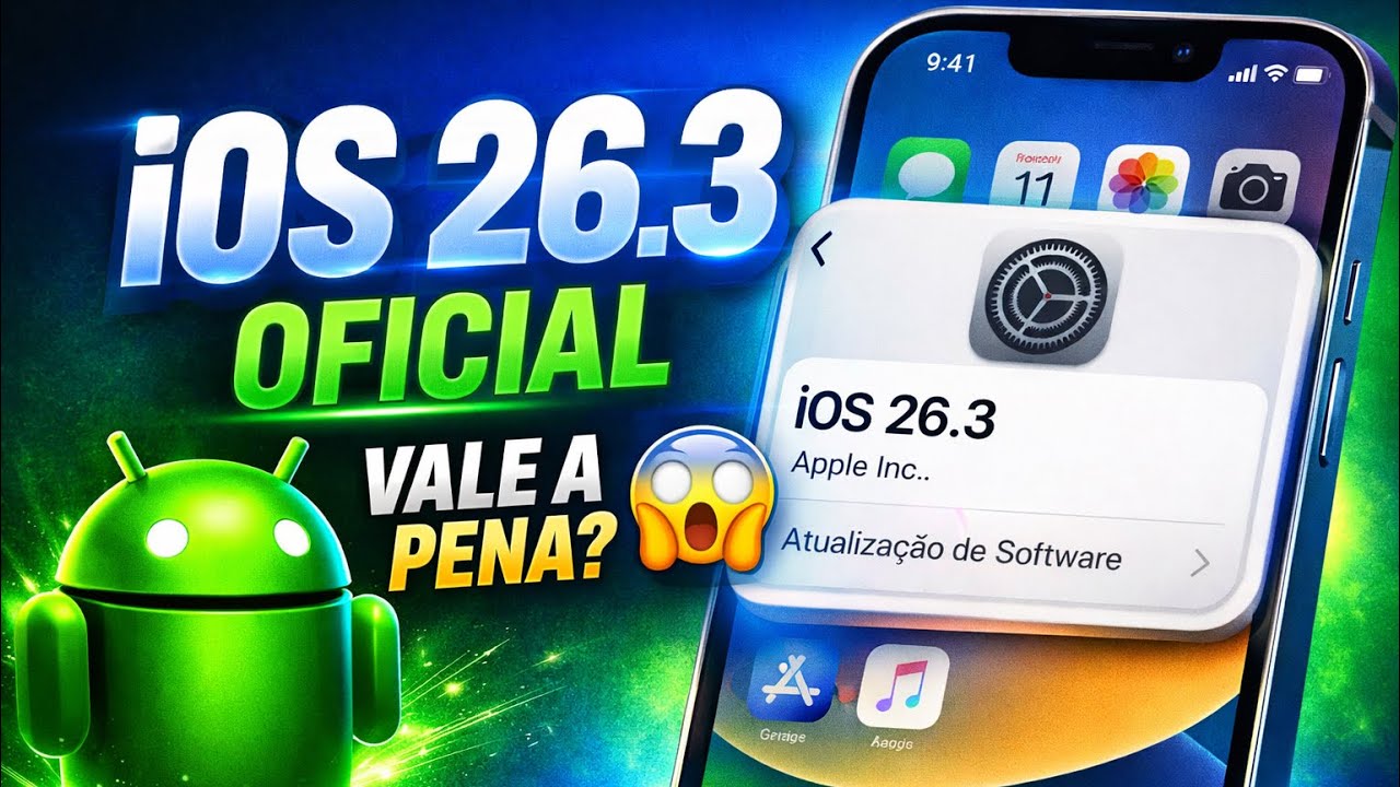 🔥SAIU!! iOS 26.3 oficial - NOVIDADES , ANDROID + VALE A PENA ATUALIZAR?😱