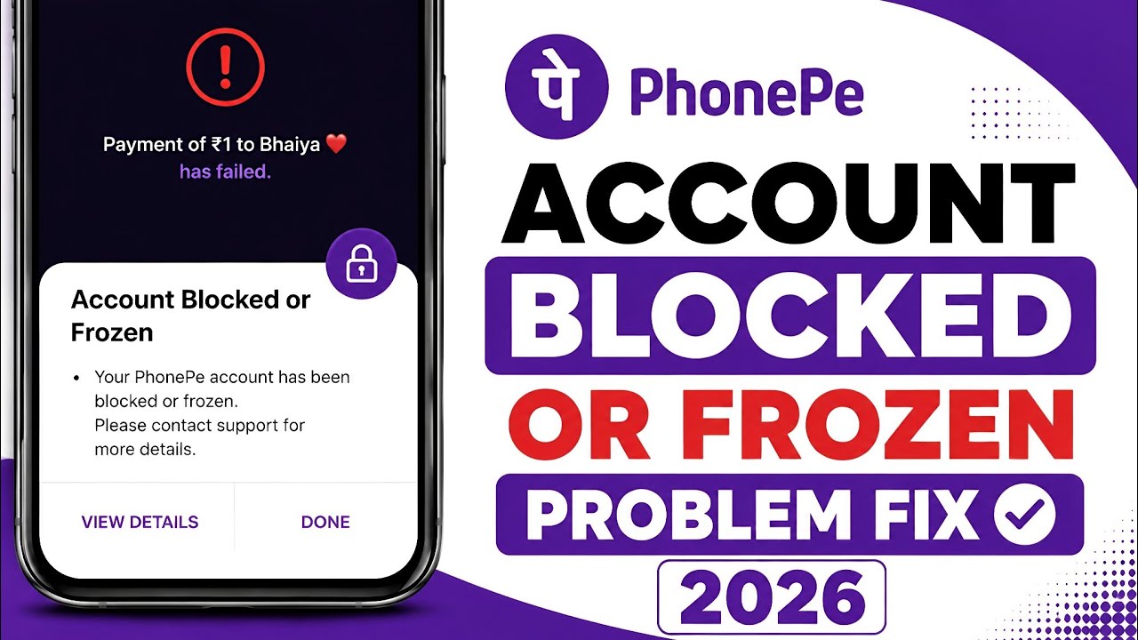 PhonePe Account Blocked or Frozen Problem 2026 || Your Bank Has Blocked Or Frozen Your Account FIX