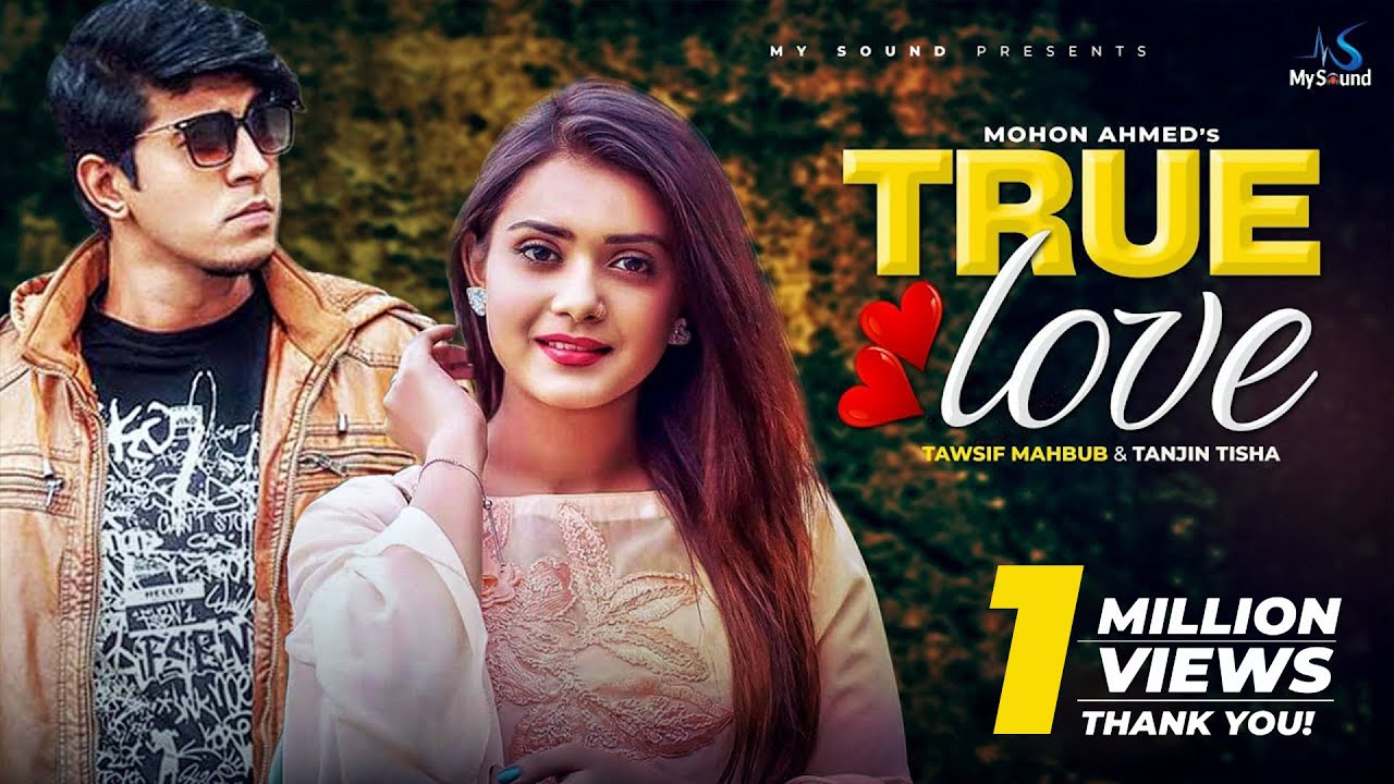 True Love | Tawsif Mahbub | Tanjin Tisha | Mohon Ahmed | Bangla New Natok  2019