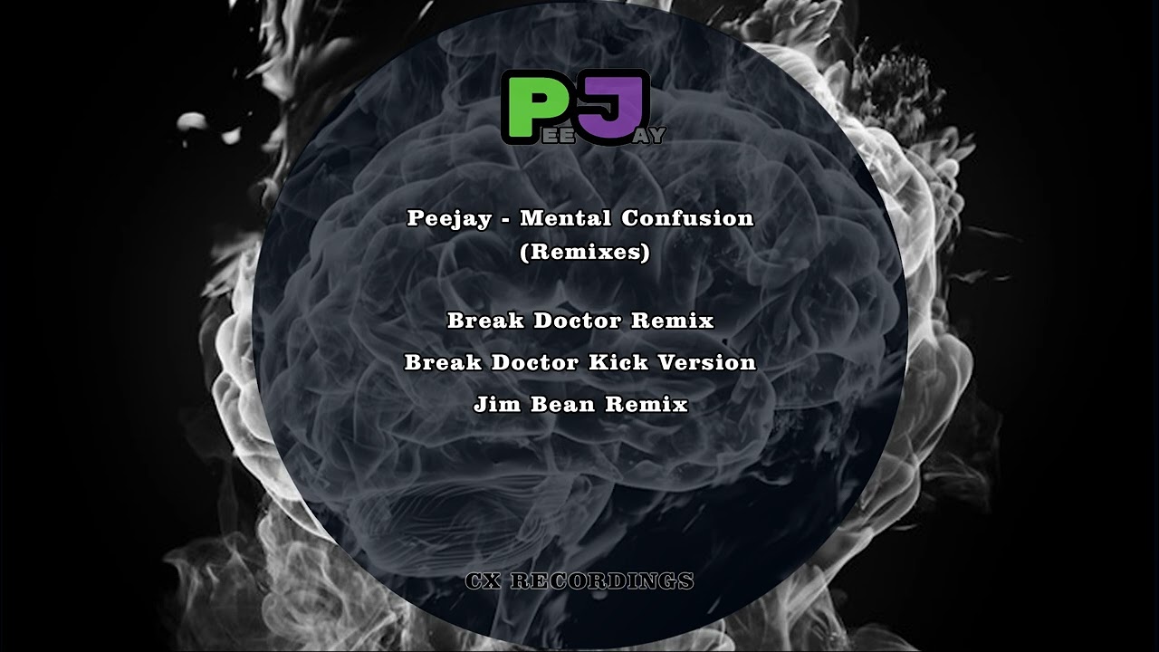 Peejay - Mental Confusion (Break Doctor Kick Version)