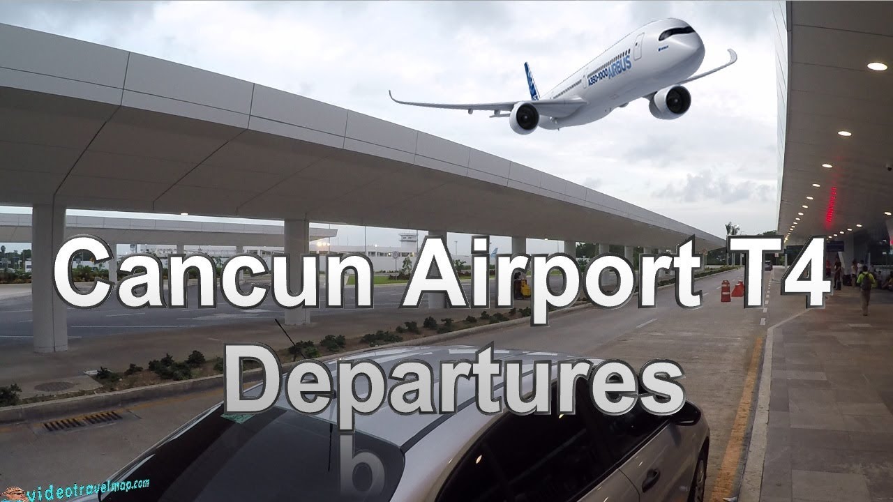 Cancun Airport T4 ✈ Departures