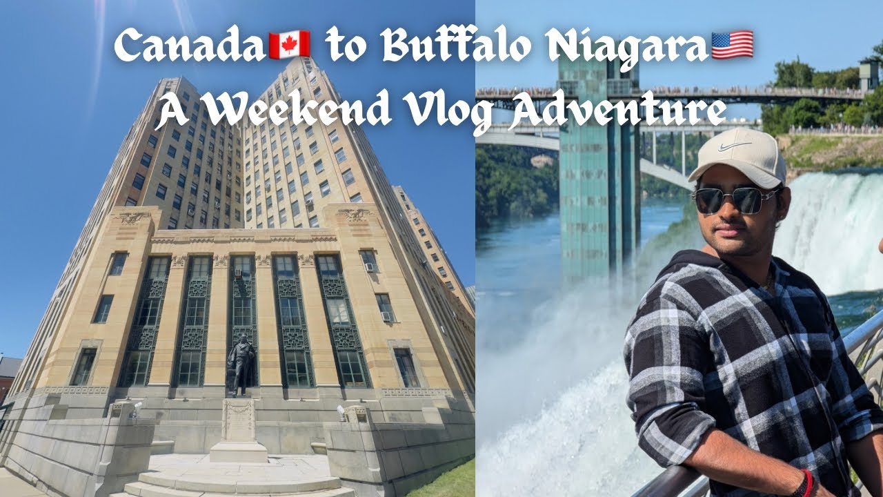 Canada to Buffalo,NY : A weekend Vlog adventure across the border