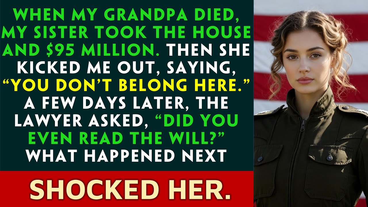 When My Grandpa Died, My Sister Took $95M And Kicked Me Out — Days Later, She Begged For Help...