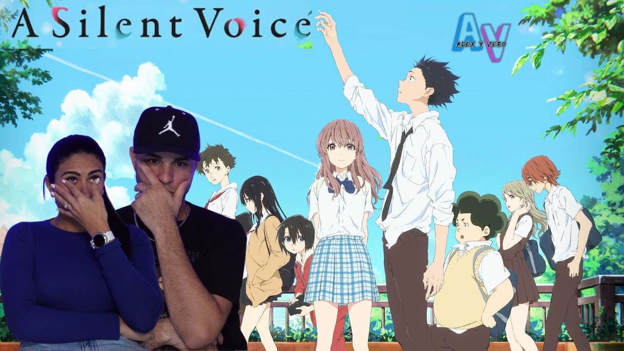 A Silent Voice (Movie Reaction) (Reaccion a la Pelicula)