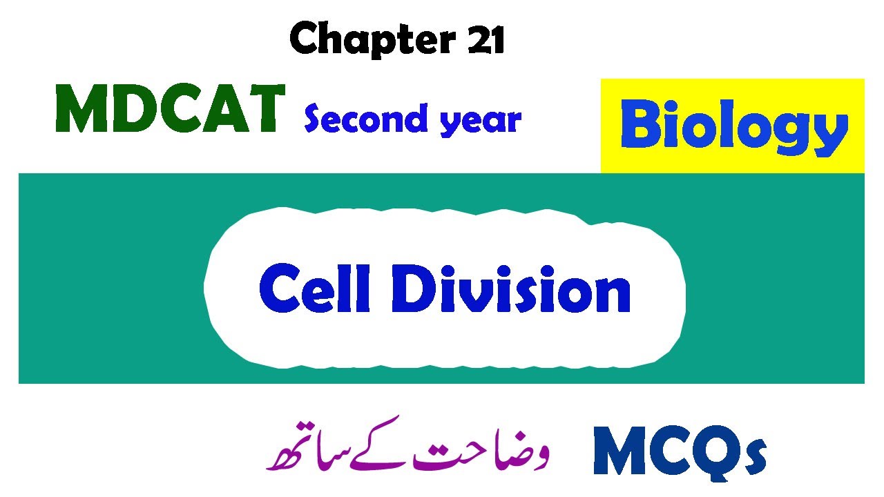 Chapter 21 Cell Division | MDCAT Biology Lectures | MDCAT Biology Preparation | MDCAT 2020
