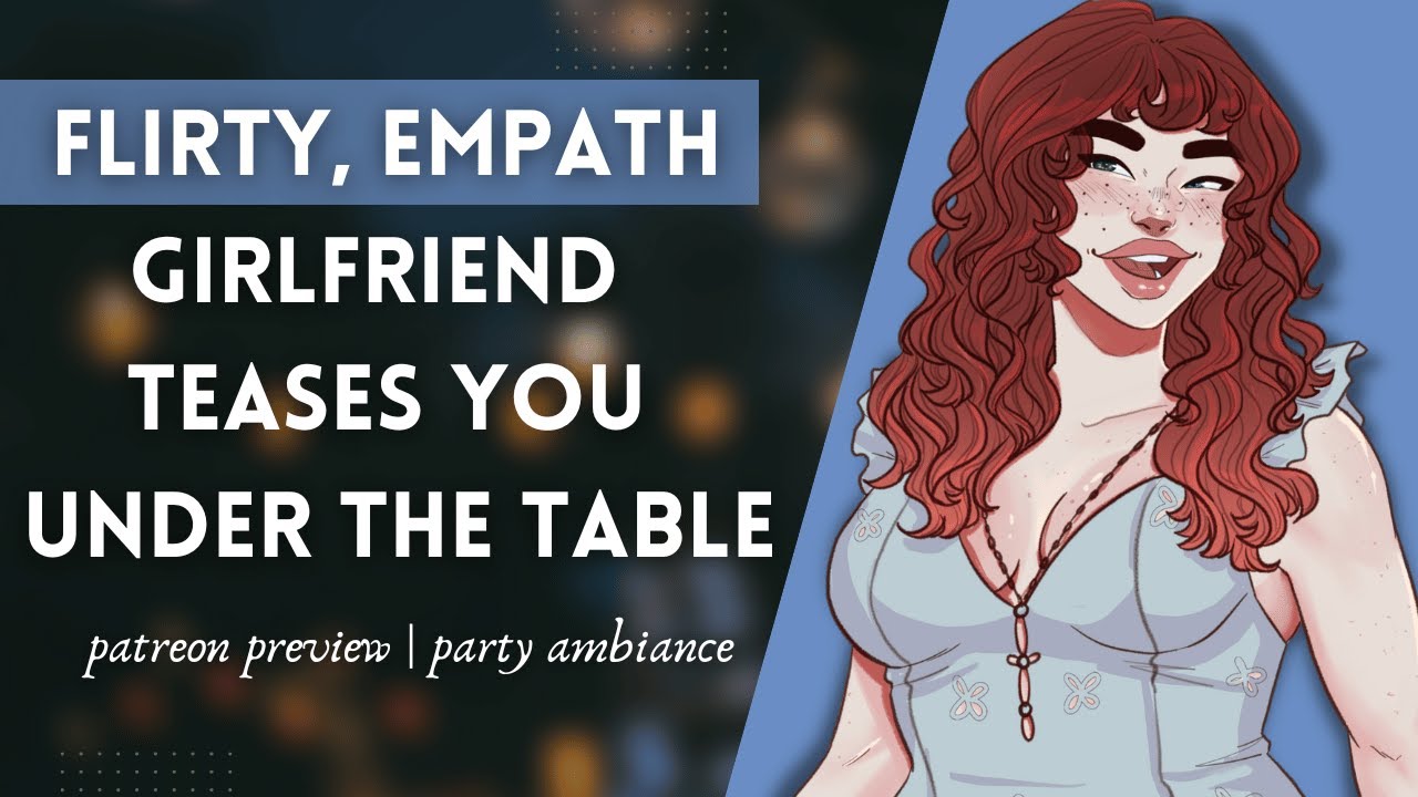 ASMR │ Your Flirty, Empath Girlfriend Teases You Under the Table (F4A)(Patreon Preview)