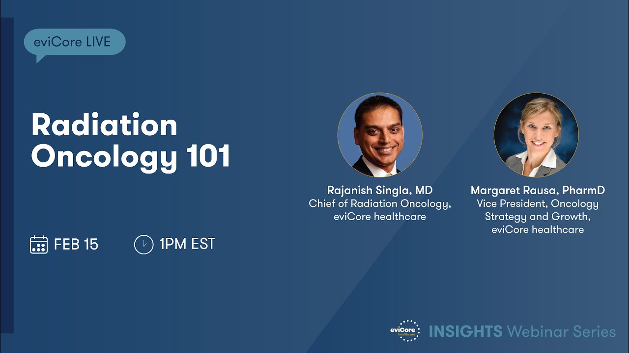 Radiation Oncology 101 | eviCore Webinar Series