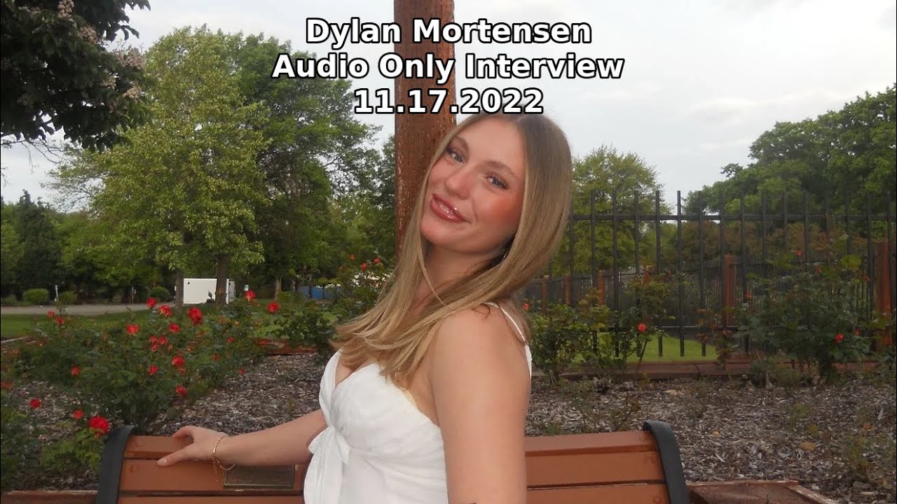 Dylan Mortensen  Audio Only Interview 11.17.2022
