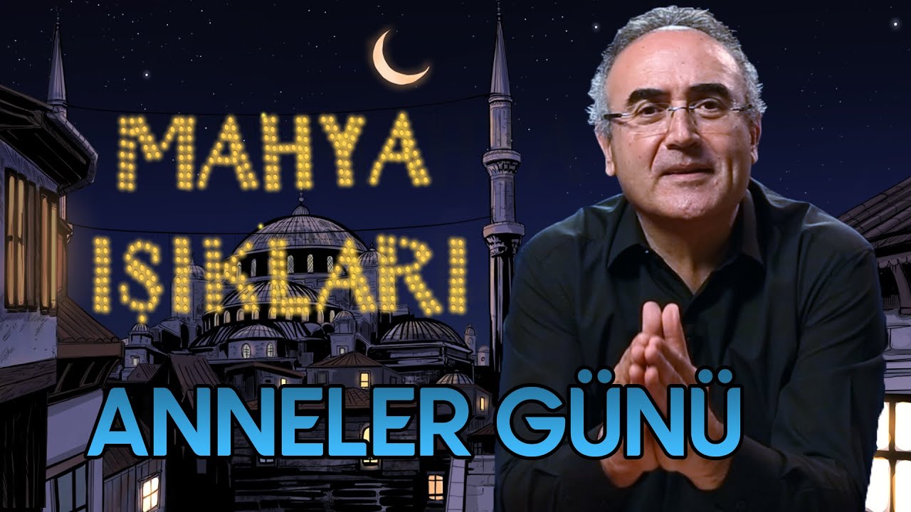 Mahya Işıkları 17.Gün | Anneler Günü