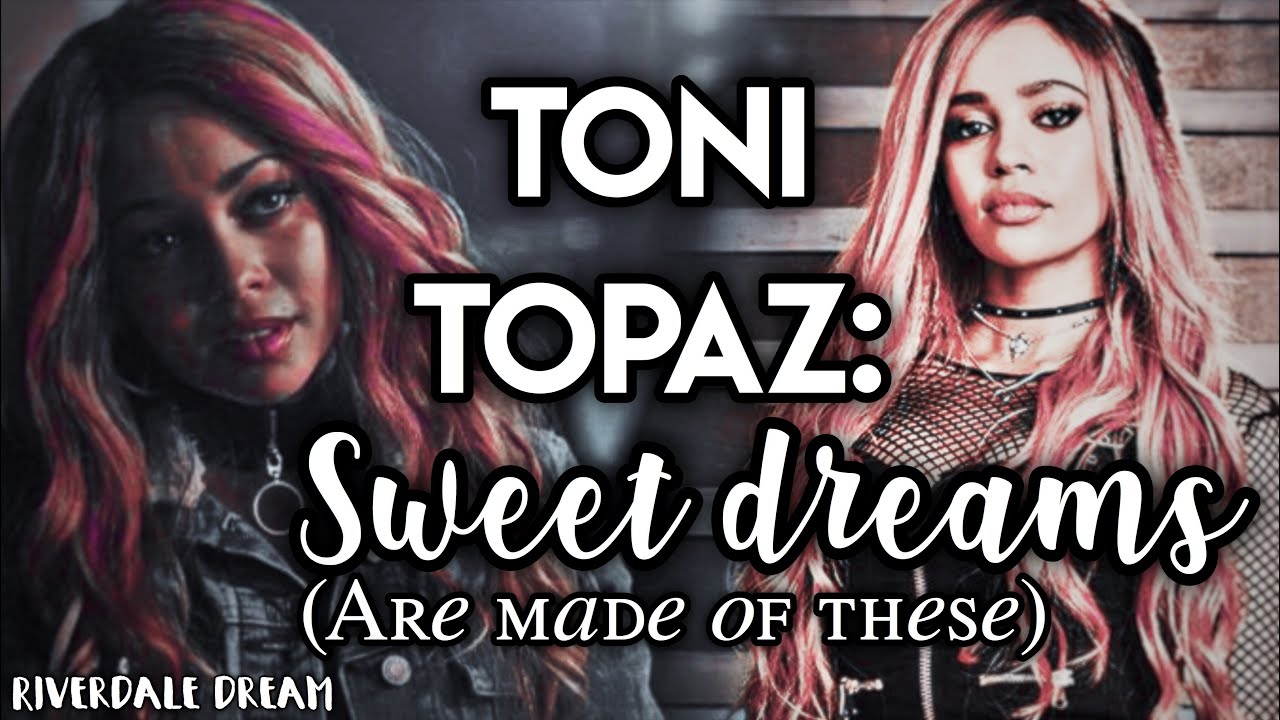 | Toni Topaz: Sweet Dreams (Are made of these) |