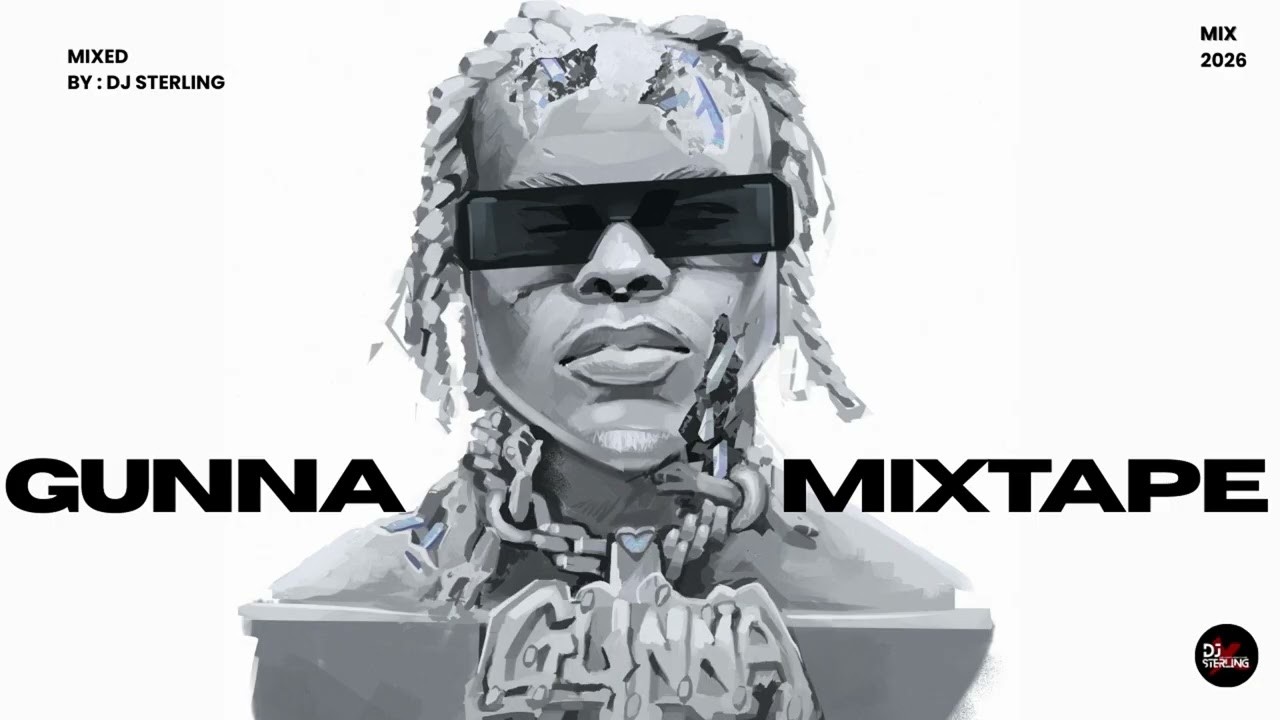 BEST OF GUNNA MIX DJ 2026 | MIXED BY DJ STERLING #gunna