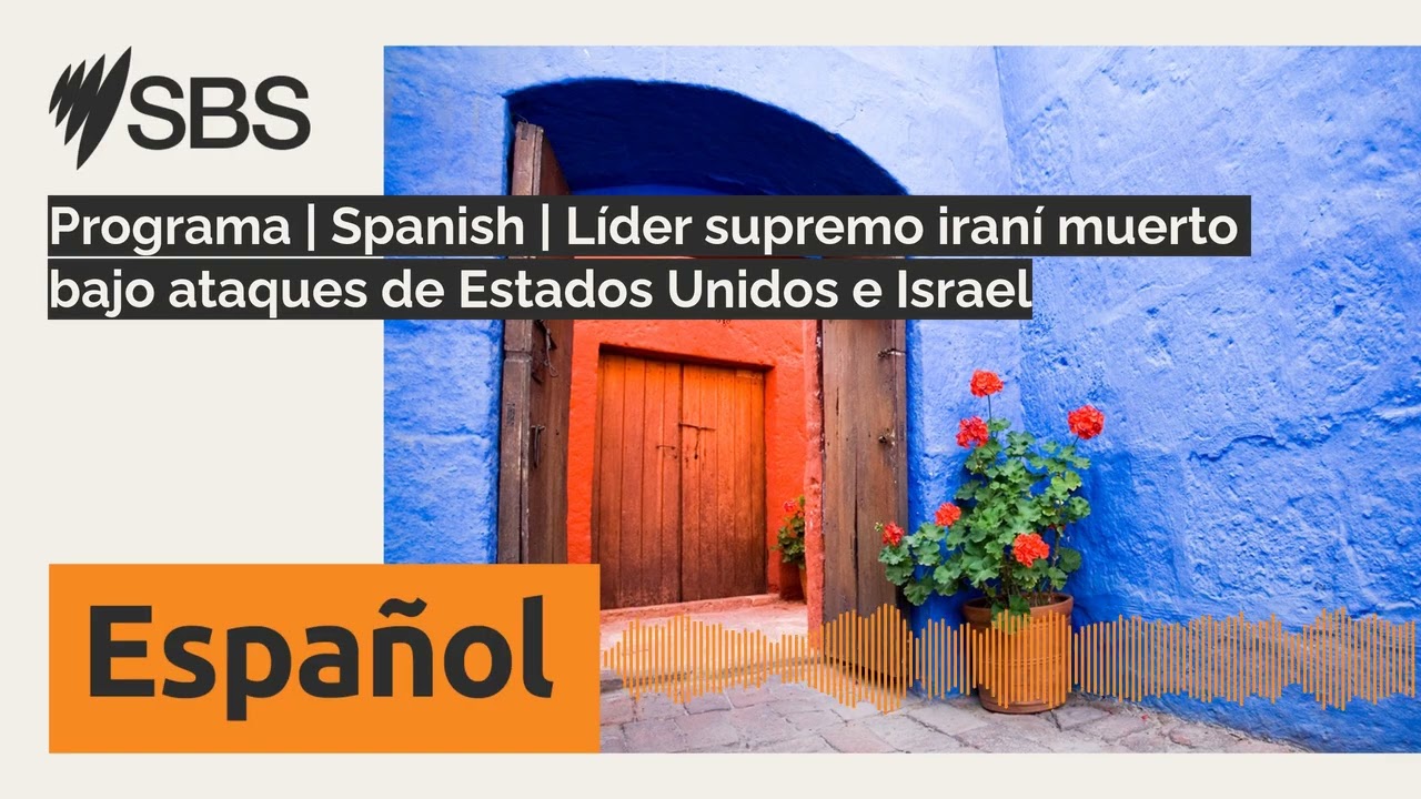 Programa | Spanish | Líder supremo iraní muerto bajo ataques de Estados Unidos e Israel | SBS...