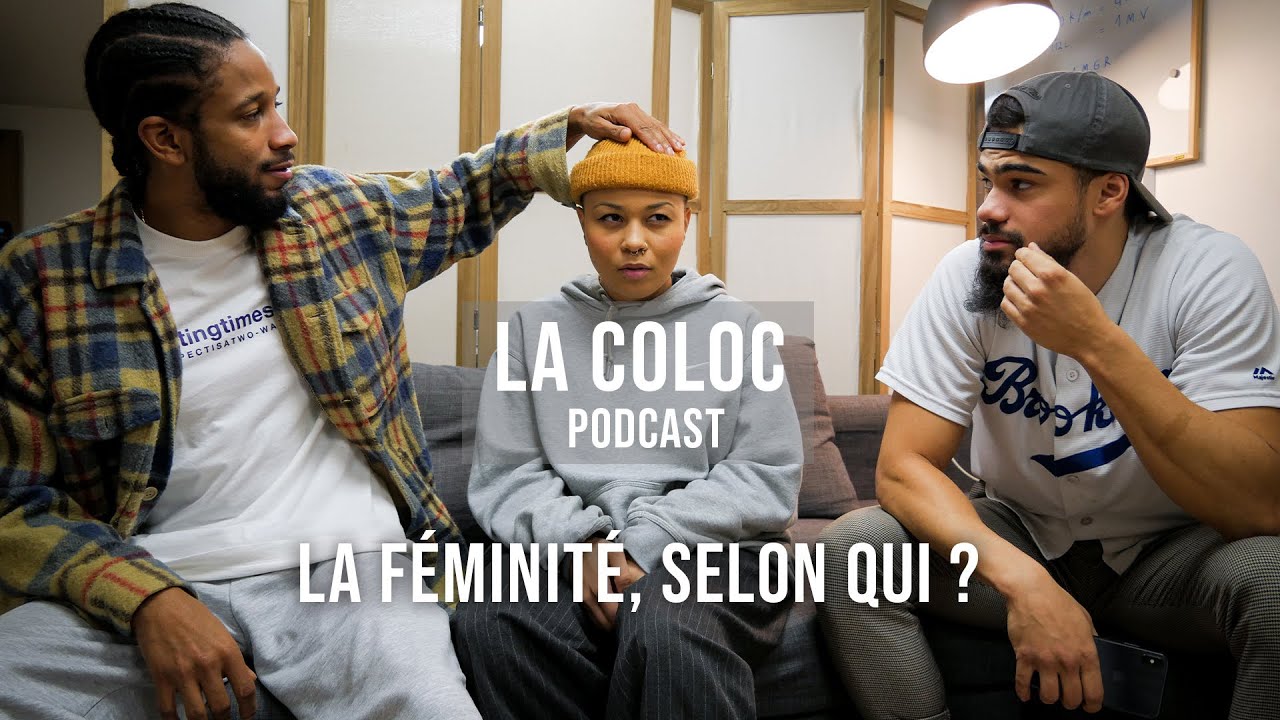 La féminité, selon qui ? || La Coloc Podcast