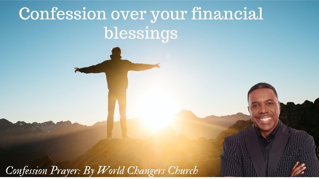 Confession over your financial blessings by Creflo Dollar