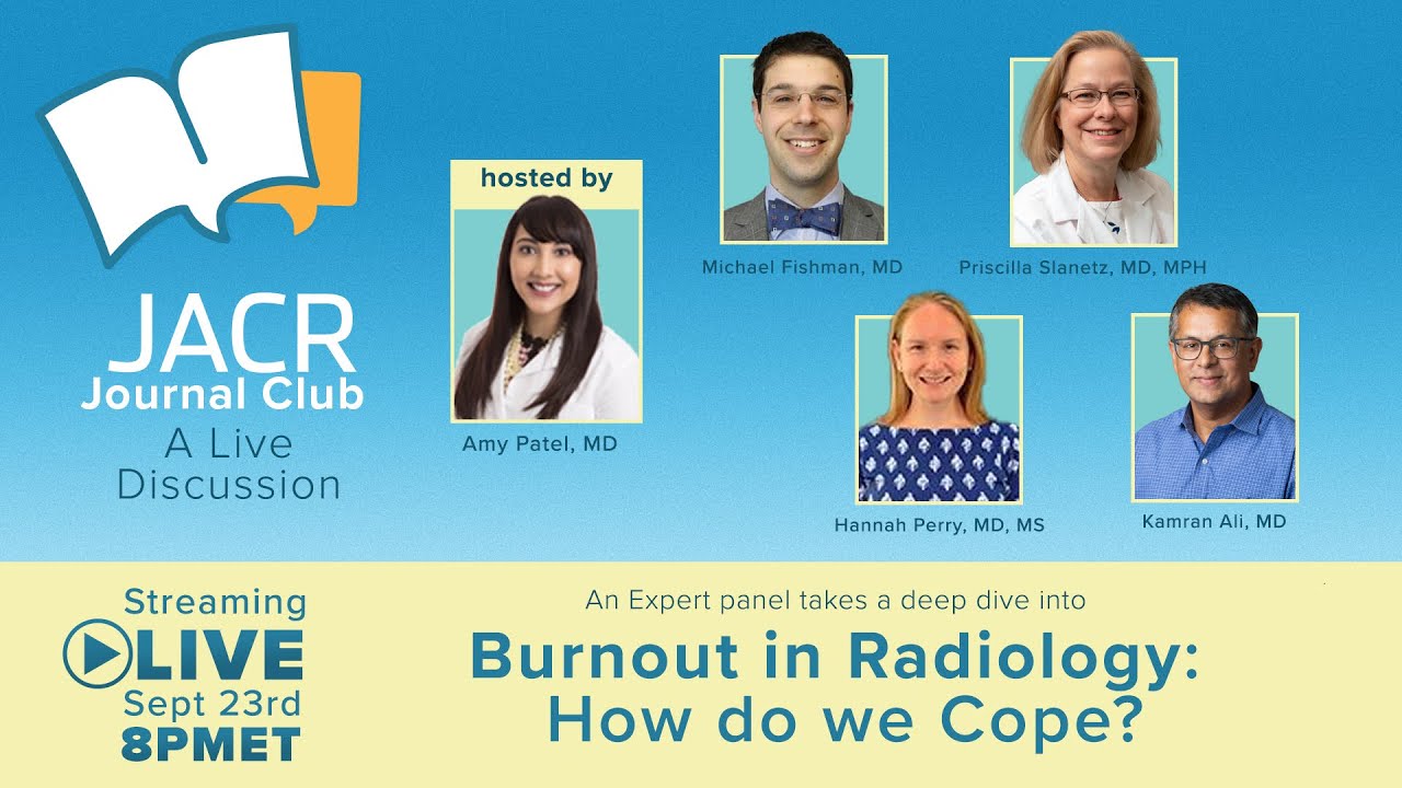 Burnout in Radiology: How Do We Cope?