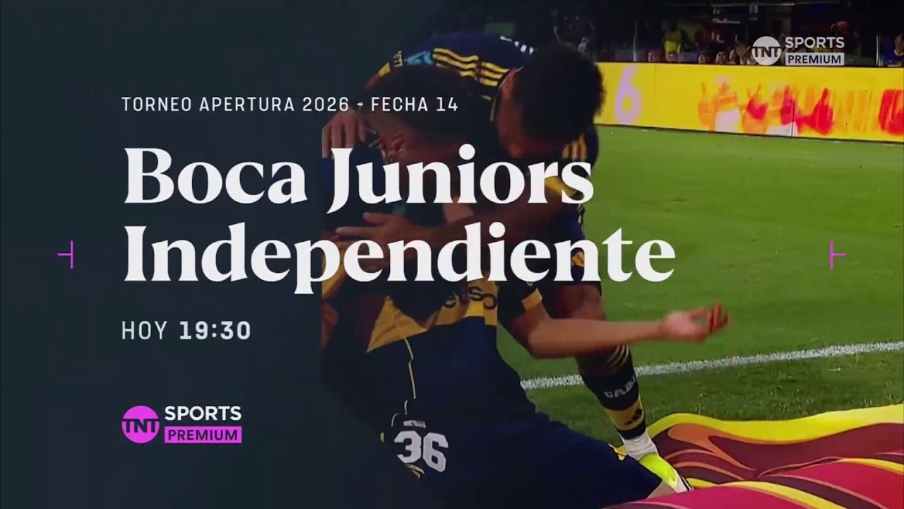 Boca Juniors VS. Independiente - Torneo Apertura 2026 - TNT Sports Premium PROMO