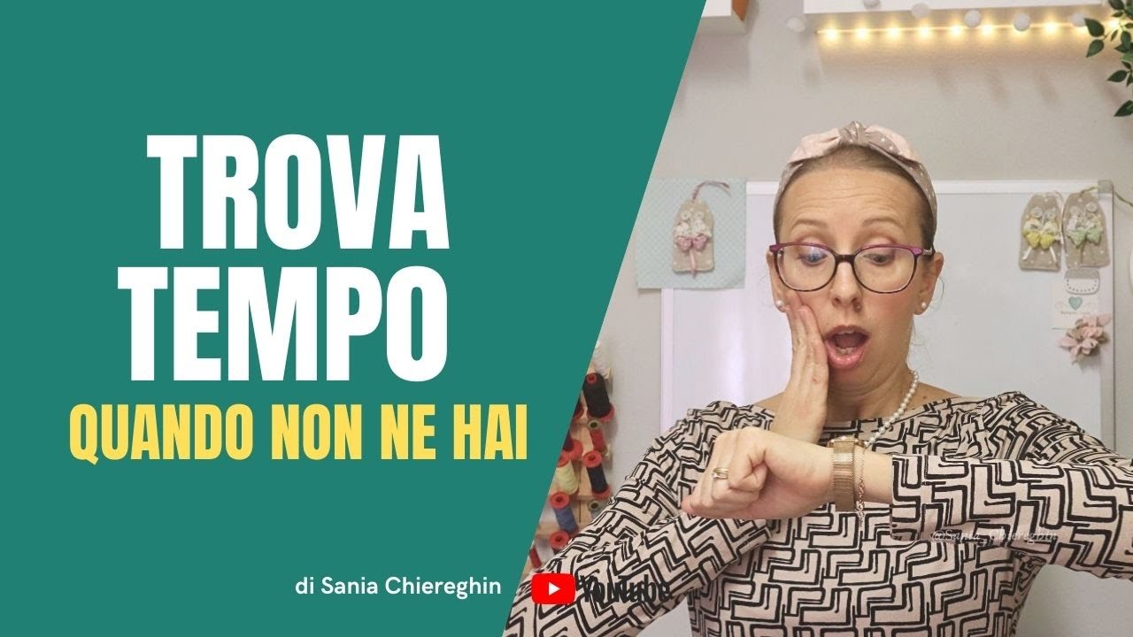 10 modi per trovare tempo quando non ne hai! Risparmia tempo e dedicati alla tua arte
