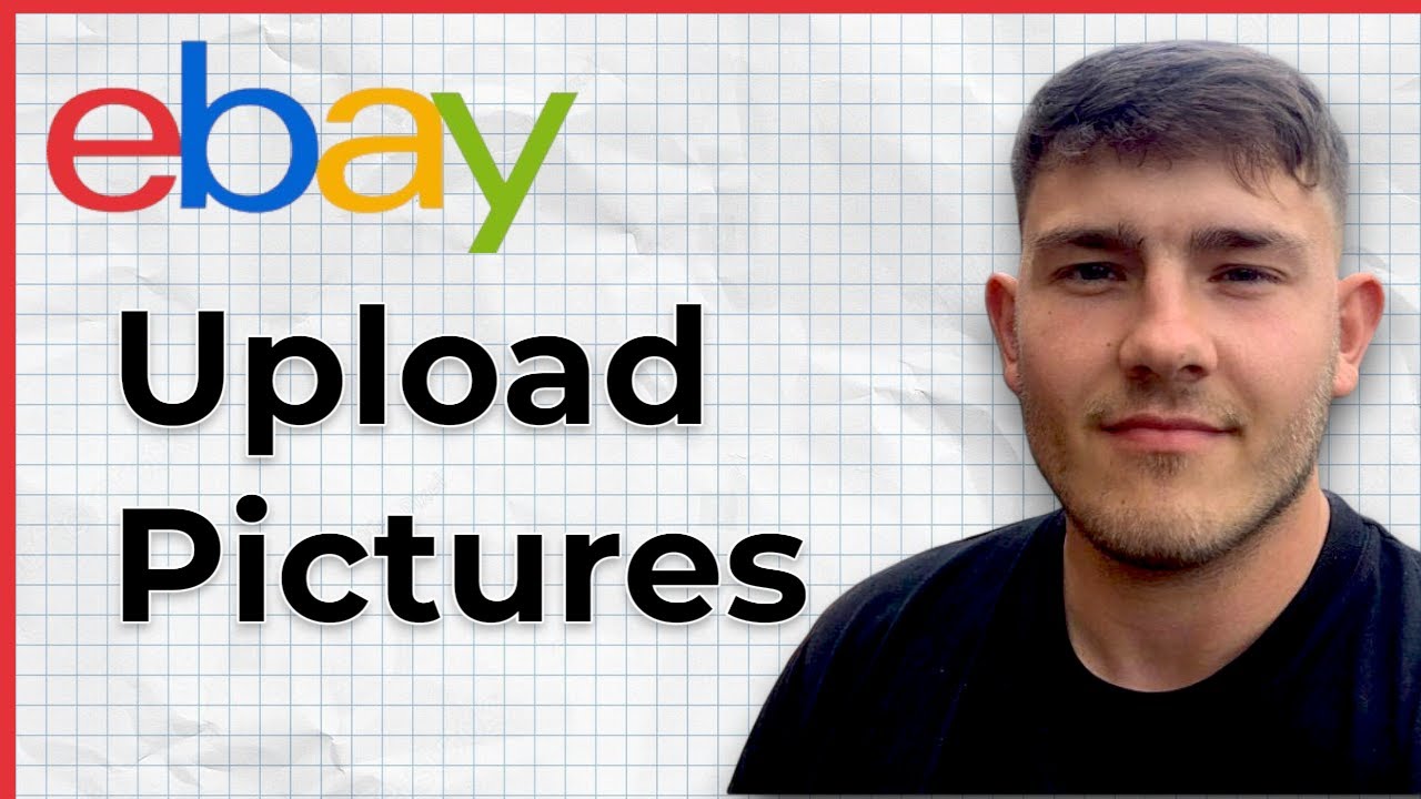 How to Upload Pictures to Ebay (2025 Guide)