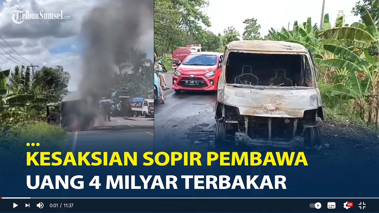 Detik-detik Mobil Bank Bawa Uang 4 Milyar Terbakar, Seluruh Uang Hangus