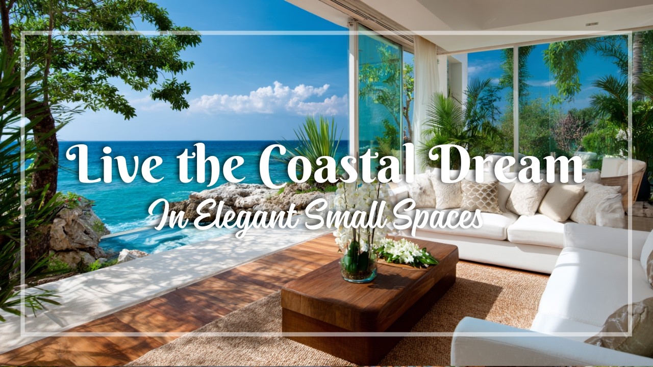 Elegant Small Coastal Retreats with Panoramic Ocean Views and Breezy Interiors