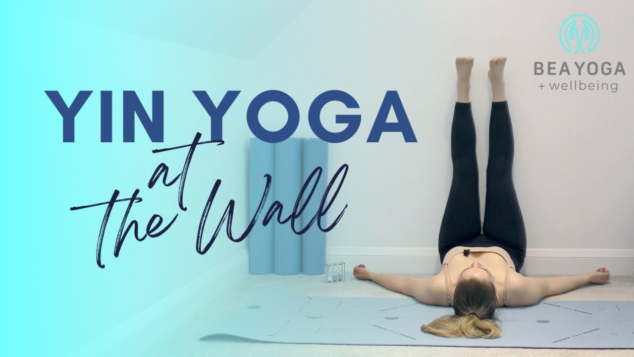 Wall Yin Yoga Sequence | 20-Minute Yin Yoga at the wall
