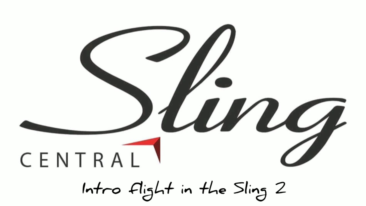 Sling 2 Intro Flight