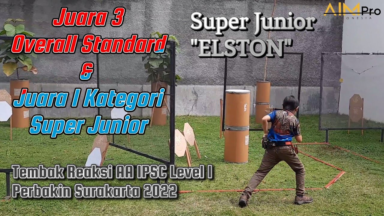 Juara 3 Overall Std & 1 Super Junior Elston | Tembak Reaksi AA IPSC Level I Perbakin Surakarta 2022