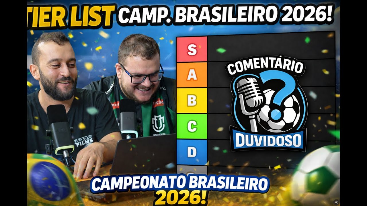 🔥 TIER LIST DO CAMPEONATO BRASILEIRO 2026 – SEM MEDO DE ERRAR! 🔥