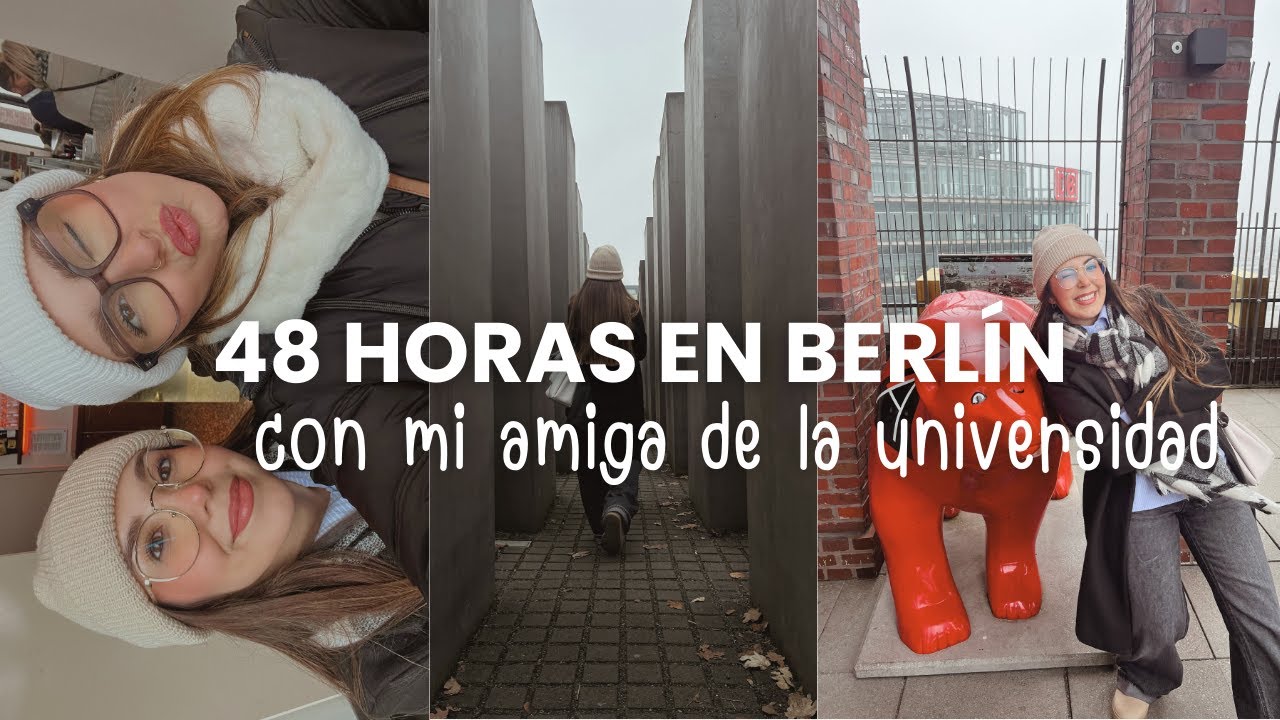 Un fin de semana en Berlín 🇩🇪 con mi amiga de la universidad