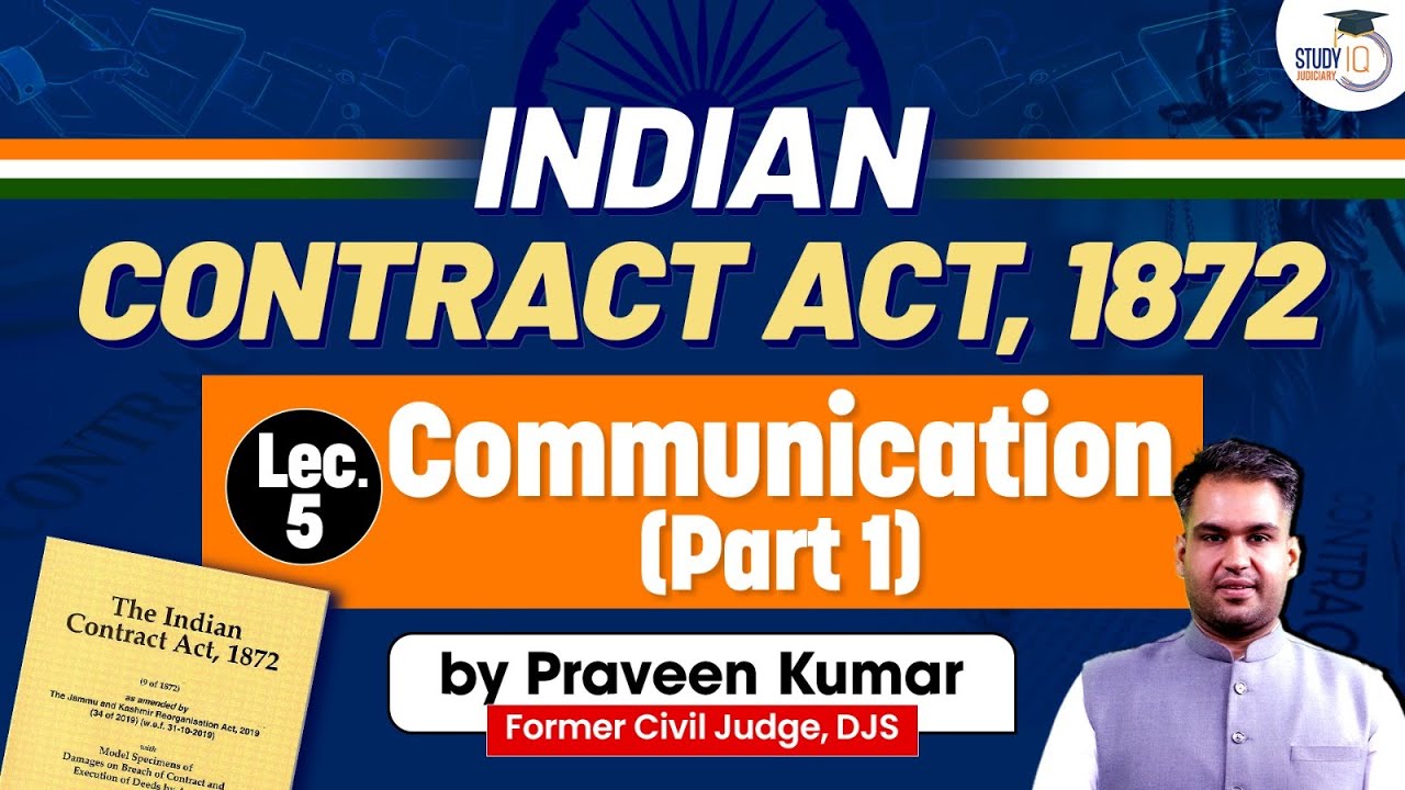 Contract Law | Lecture 5: Indian Contract Act, 1872 | StudyIQ Judiciary