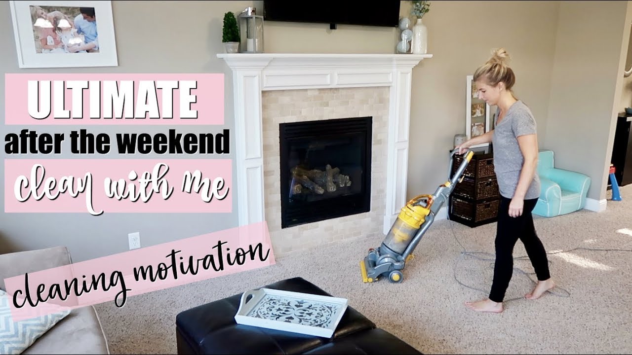 ULTIMATE AFTER THE WEEKEND CLEAN WITH ME 2018 | SPEED CLEAN MY ENTIRE HOUSE | * GIVEAWAY ENDED *