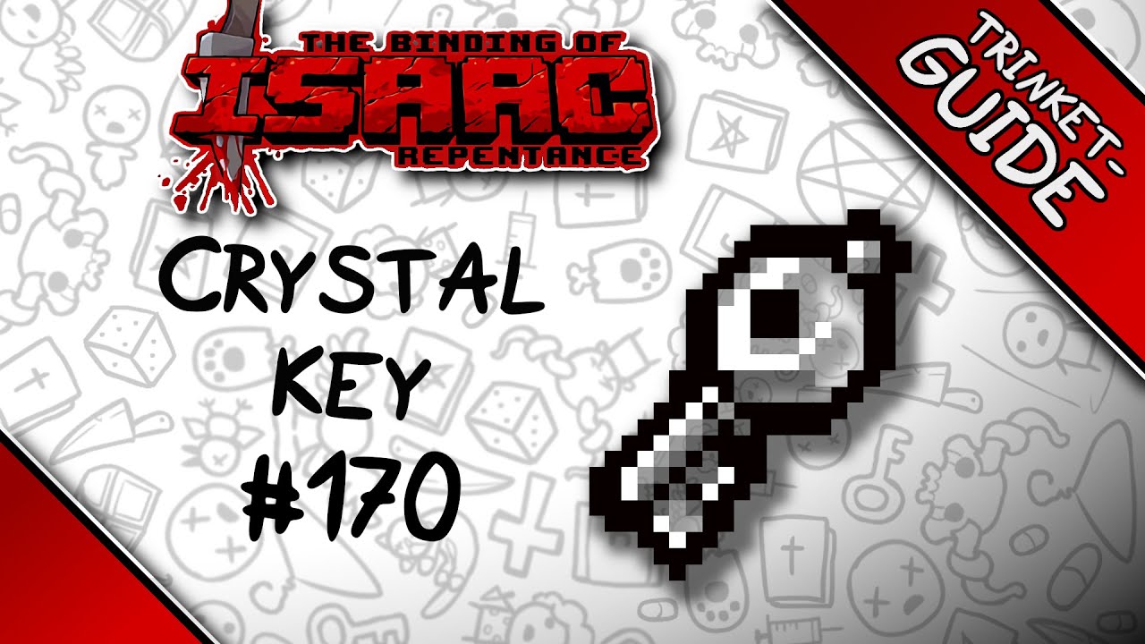 Crystal Key - Trinket Guide - The Binding of Isaac: Repentance